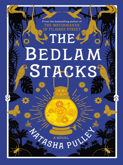 Title details for The Bedlam Stacks by Natasha Pulley - Available